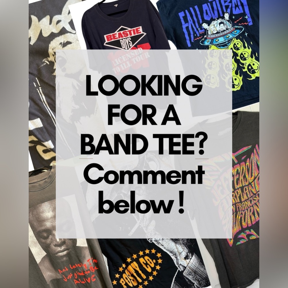 Looking for a band tee? Comment below w/ band/size & I’ll list it if I have it.